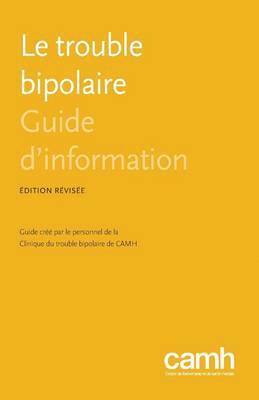 Clinique Du Trouble Bipolaire de Camh, Clinique du trouble bipolaire de CAMH,, Clinique Du Trouble Bipolaire De Camh - trouble bipolaire, Häftad