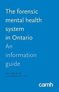 bokomslag The Forensic Mental Health System in Ontario