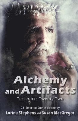Lorina Stephens, Susan MacGregor - Alchemy and Artifacts (Tesseracts Twenty-Two), Häftad