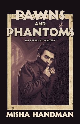 Misha Handman - Pawns and Phantoms, Häftad