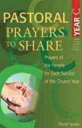 bokomslag Pastoral Prayers to Share Year C