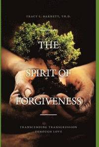 bokomslag The Spirit of Forgiveness