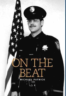 Michael Patrick - On The Beat, Inbunden