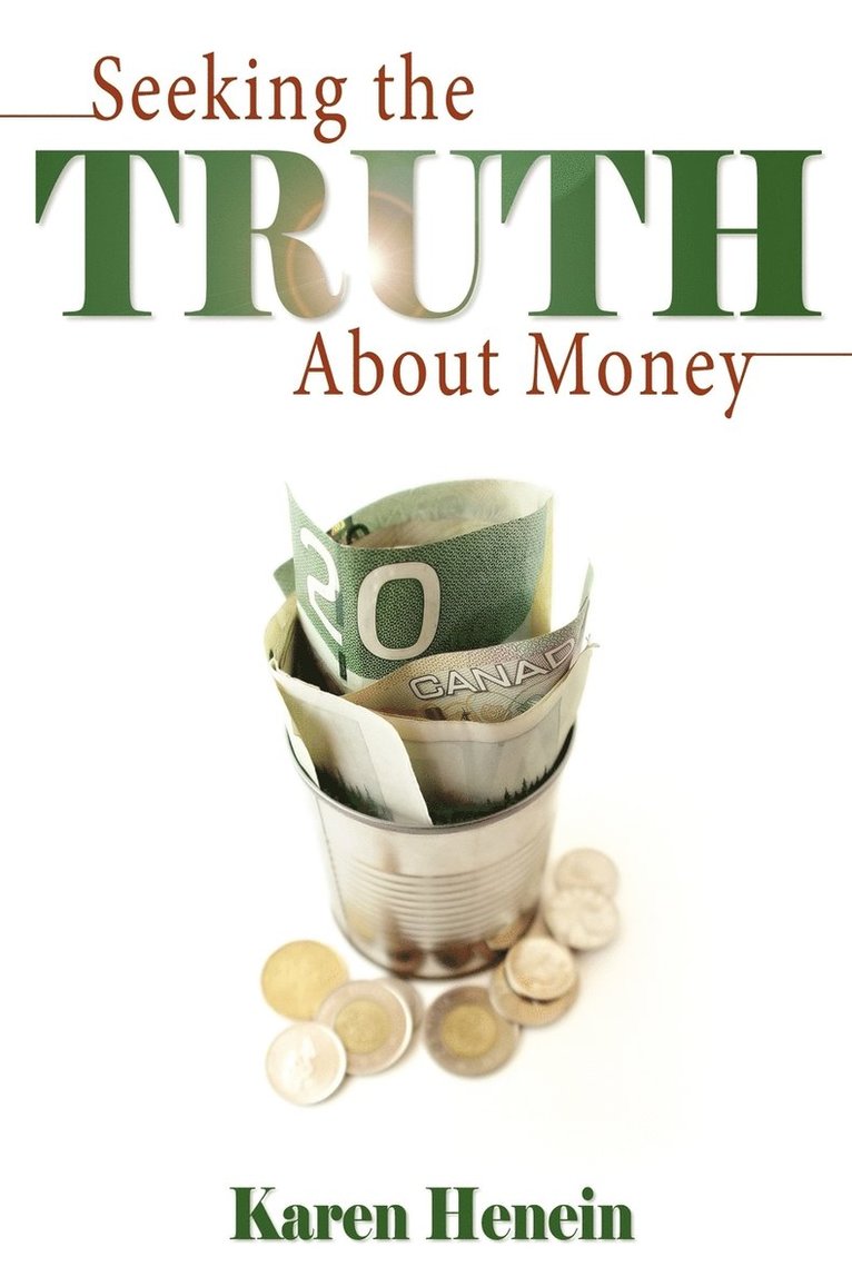 Seeking the Truth about Money 1