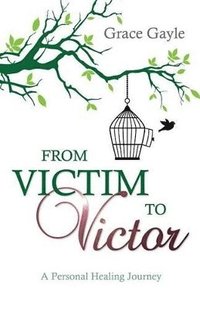 bokomslag From Victim to Victor