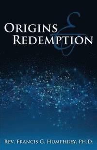 bokomslag Origins and Redemption