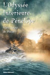 Marie Laure De Shazer - L'Odyssée Intérieure de Pénélope: Les rescapés de l'ouragan Katrina, Häftad