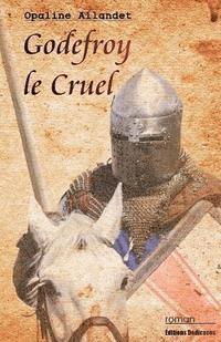 Godefroy le Cruel 1