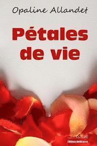 Pétales de vie 1