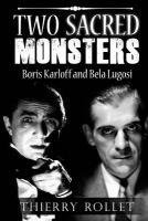 Two sacred monsters: Boris Karloff and Bela Lugosi 1