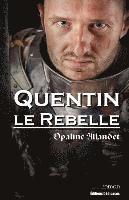 bokomslag Quentin-le-Rebelle