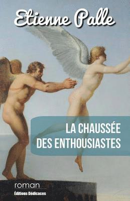 La Chaussée des Enthousiastes 1