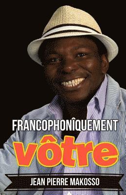 bokomslag Francophonîquement vôtre