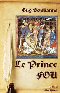 bokomslag Le Prince Fou (tome 2)