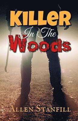 Killer In The Woods 1