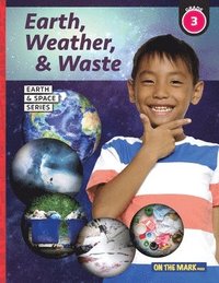 bokomslag Earth, Weather & Waste - Earth Science Grade 3