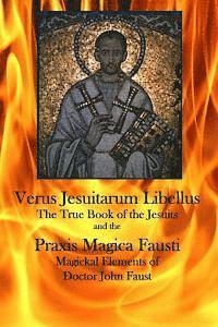 bokomslag Verus Jesuitarum Libellus: The True Book of the Jesuits