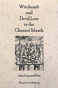 bokomslag Witchcraft and Devil Lore in the Channel Islands
