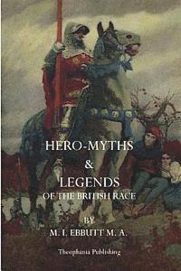 bokomslag Hero Myths & Legends of the British Race