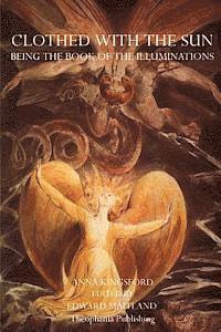 bokomslag Clothed With The Sun: Being the Book of the Illuminations