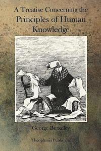 George Berkeley - A Treatise Concerning the Principles of Human Knowledge, Häftad