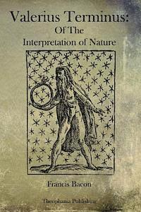 bokomslag Valerius Terminus: Of The Interpretation of Nature