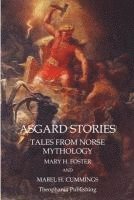 bokomslag Asgard Stories: Tales from Norse Mythology