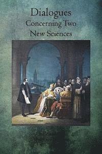 Dialogues Concerning Two New Sciences 1