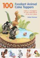 bokomslag 100 Fondant Animal Cake Toppers