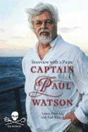 bokomslag Captain Paul Watson: Interview with a Pirate