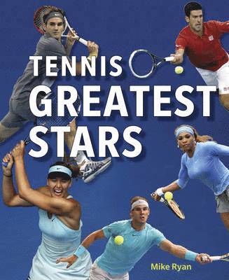 Tennis' Greatest Stars