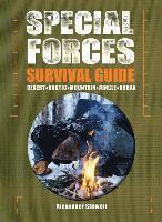bokomslag Special Forces Survival Guide: Desert, Arctic, Mountain, Jungle, Urban