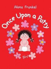 bokomslag Once Upon a Potty -- Girl