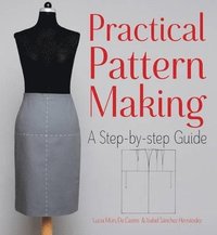 bokomslag Practical Pattern Making: A Step-by-Step Guide