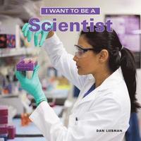bokomslag I Want to Be a Scientist