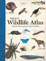bokomslag Firefly Wildlife Atlas: A Comprehensive Guide to Animal Habitats