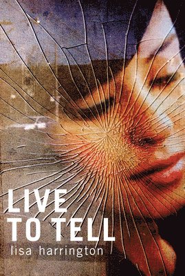 Lisa Harrington - Live to Tell, Häftad