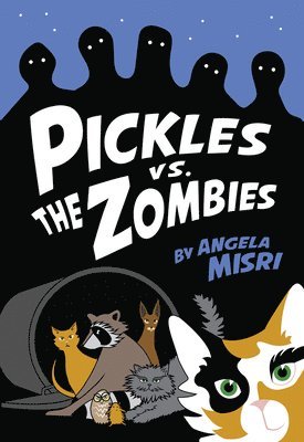 Angela Misri - Pickles vs. the Zombies, Häftad