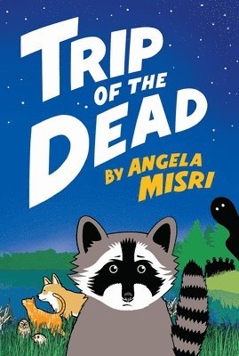 Angela Misri - Trip of the Dead, Häftad