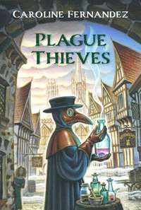 bokomslag Plague Thieves