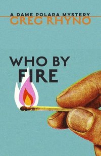 bokomslag Who by Fire
