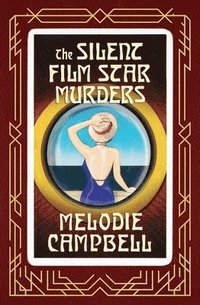 bokomslag The Silent Film Star Murders