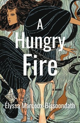 A Hungry Fire
