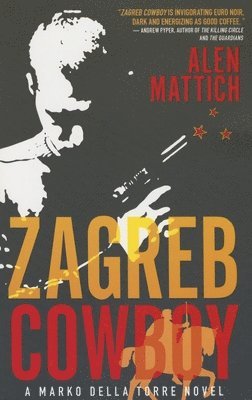Alen Mattich - Zagreb Cowboy, Häftad