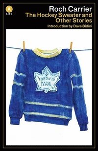 bokomslag The Hockey Sweater and Other Stories