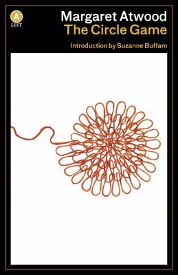 Margaret Atwood - Circle Game, Häftad