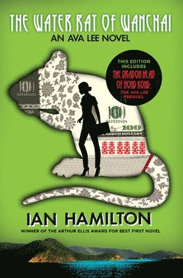 The Water Rat of Wanchai + the Dragon Head of Hong Kong: An Ava Lee Novel: Book 1 1