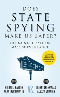 bokomslag Does State Spying Make Us Safer?