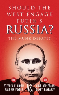 Should the West Engage Putin's Russia? 1