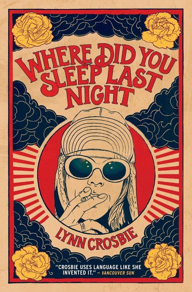 Lynn Crosbie - Where Did You Sleep Last Night, Häftad
